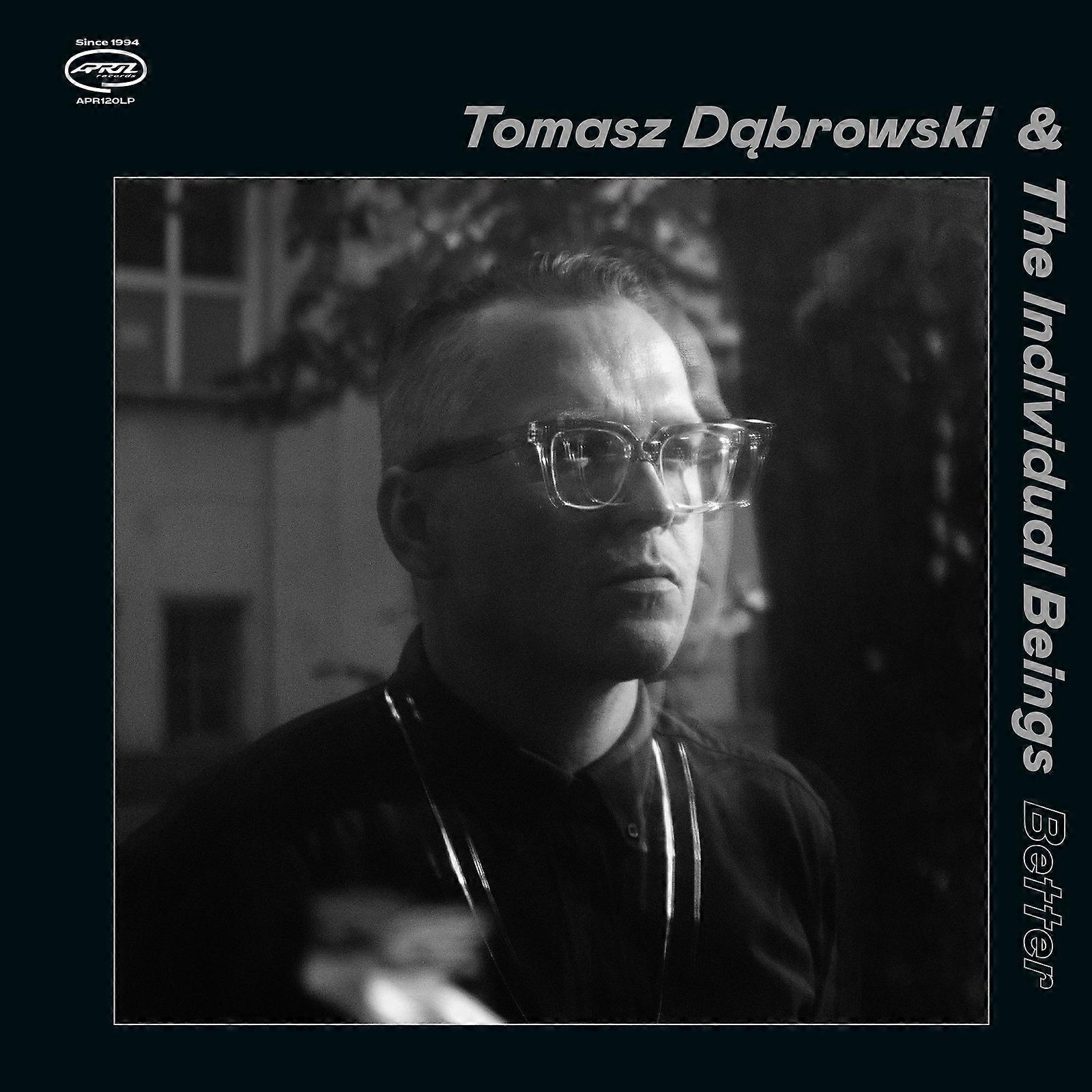 DABROWSKI TOMASZ & THE INDIVID - BETTER [VINYL]