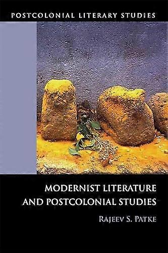 Modernist Literature and Postcolonial Studies