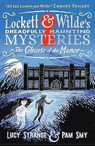 Lockett Amp Wilde The Ghosts Of The Manor by Lucy Strange Paperback