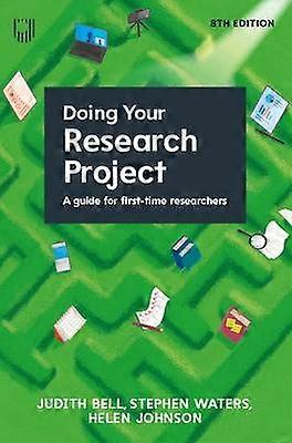 Doing Your Research Project: A Guide for First-time Researchers 8e