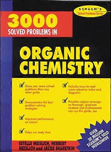 3000 Solved Problems in Organic Chemistry (Schaum's Solved Problems Series)