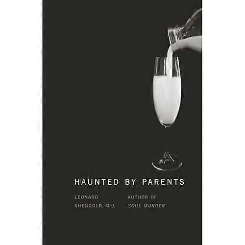 Haunted by Parents