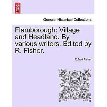 Flamborough: Kylä ja niemi. Eri kirjoittajat. Toimittanut R. Fisher.
