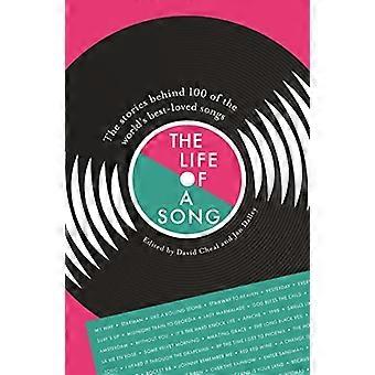 La vita di una canzone: le storie dietro 100 delle canzoni più amate al mondo