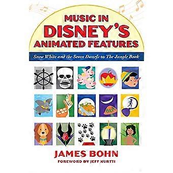 Musique dans les longs métrages d'animation de Disney: Blanche-Neige et les sept nains au Livre de la jungle