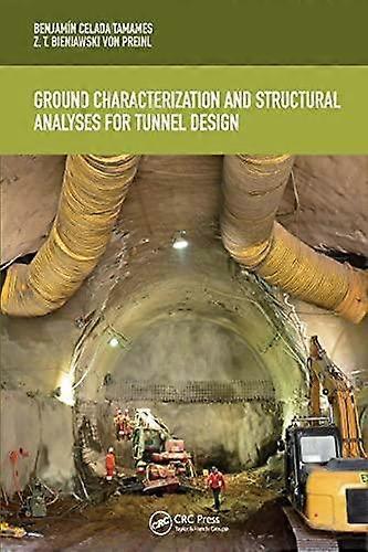 Ground Characterization And Structural Analyses For Tunnel Design - Benjamn Celada - Paperback - en Book