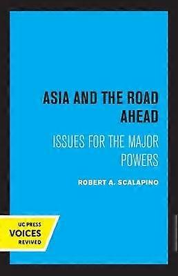 Asia and the Road Ahead