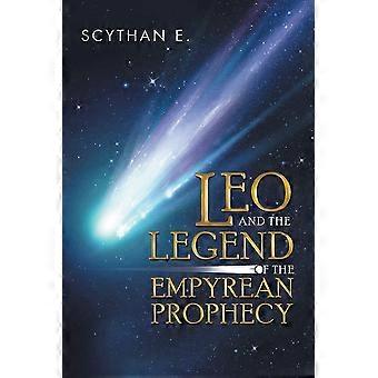 Leo and the legend of the empyrean prophecy