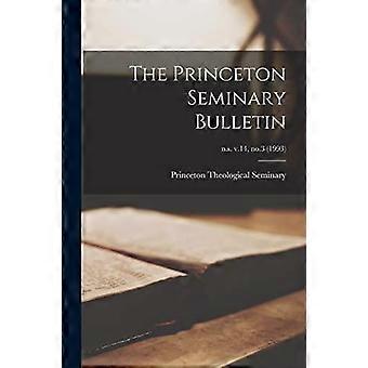The Princeton Seminary Bulletin N.s. V.14 No.3 1993 - Creative Media Partners LLC - Paperback - en Book
