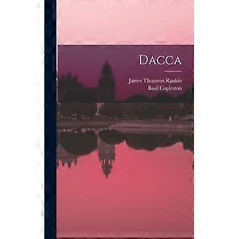Dacca - Basil Copleston 1870-1935 Allen - Paperback - English Book - History