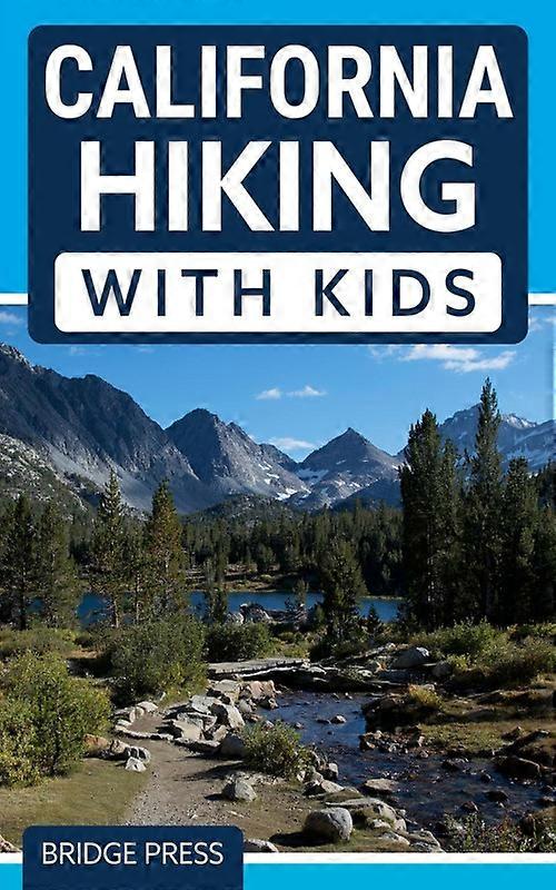 California Hiking With Kids