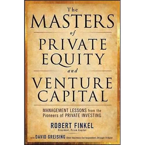 De meesters van Private Equity en Venture Capital