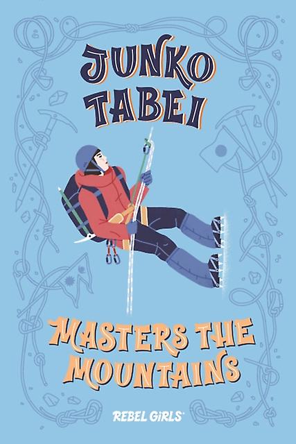 Junko Tabei Masters The Mountains by Nancy Ohlin Paperback Book
