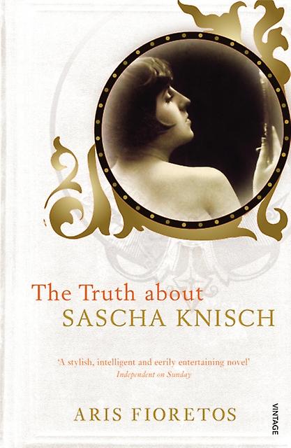 The Truth About Sascha Knisch by Aris Fioretos Paperback Book