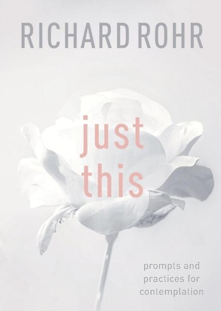 Just This by Richard Rohr Paperback
