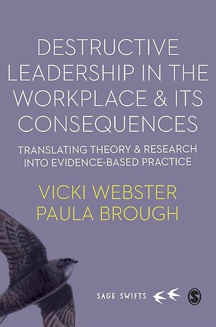 Destructive Leadership In The Workplace And Its Consequences by Paula brough Hardback Book