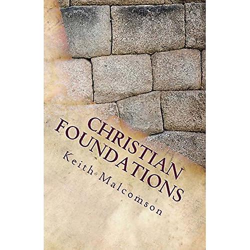 Christian Foundations: Six Fondational Doctrines from Hebrews Chapter 6