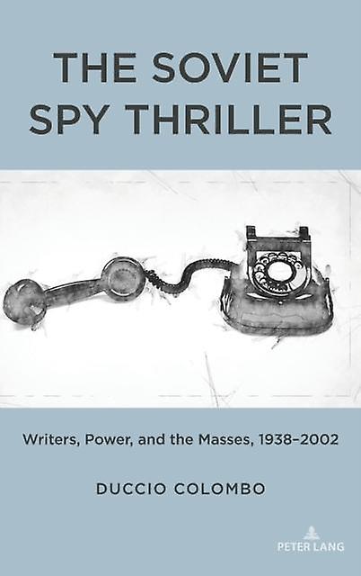 The Soviet Spy Thriller by Duccio Colombo Paperback Book