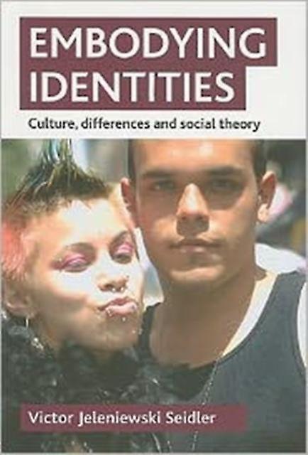 Embodying Identities by Victor Jeleniewski Seidler Paperback Book