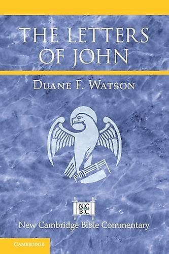 The Letters Of John by Watson, Duane F. Malone University, Ohio Paperback