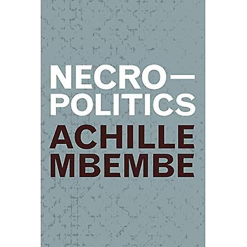Necropolitics (Theory in Forms)