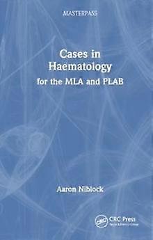 Cases In Haematology by Aaron Niblock Paperback