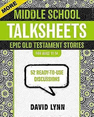 More Middle School Talksheets Epic Old Testament Stories