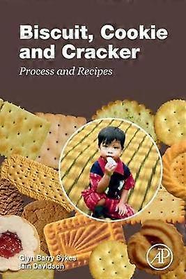 Biscuit Cookie and Cracker Process and Recipes