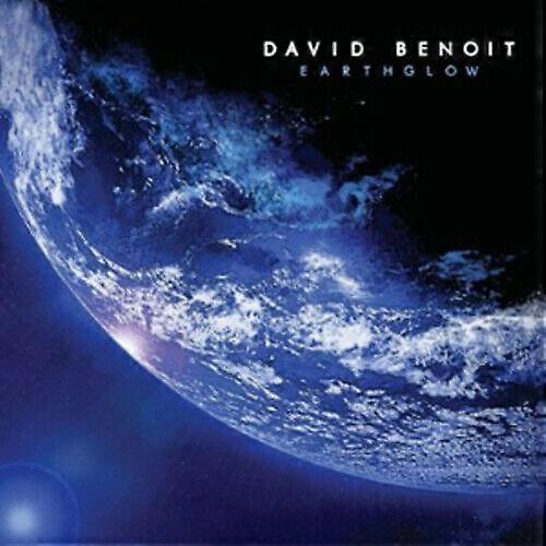 David Benoit David Benoit Earth Glow CD (2010) NEW