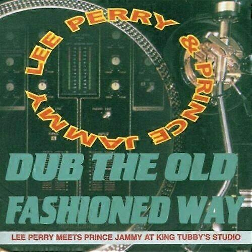 Lee Perry amp Prince Jammy Dub the Old Fashioned Way CD