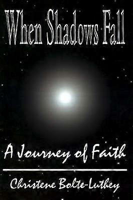 When Shadows Fall A Journey of Faith