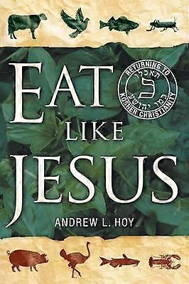 Eat Like Jesus