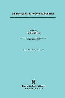 Microorganisms to Combat Pollution