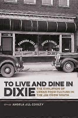 To Live and Dine in Dixie