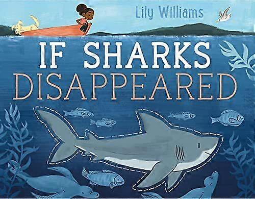 If Sharks Disappeared, Williams, Lily