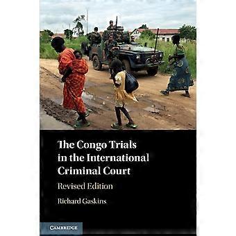 The Congo Trials In The International Criminal Court - Richard Gaskins