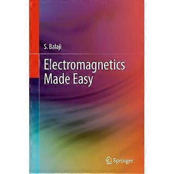 Electromagnetics Made Easy - S. Balaji