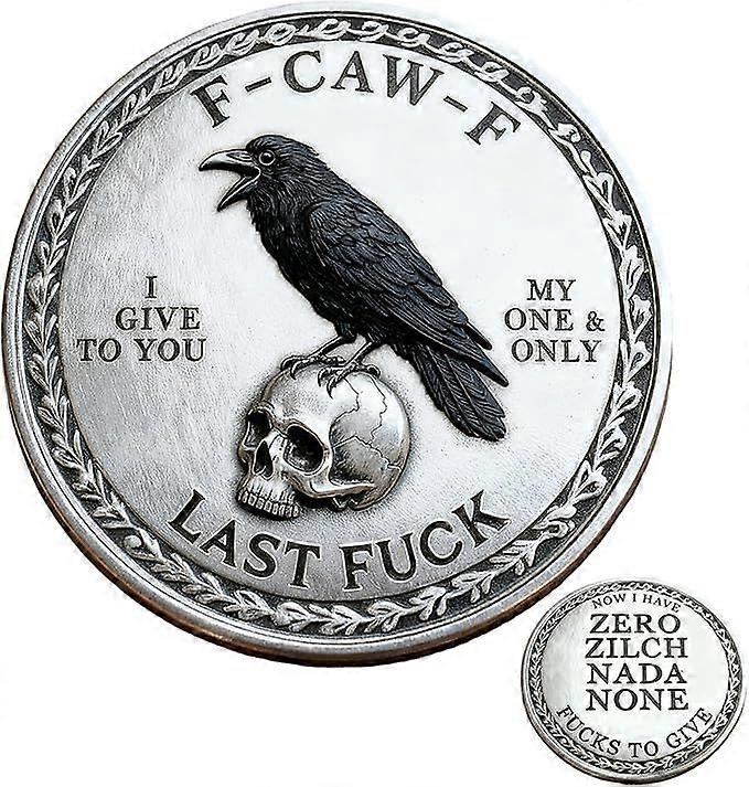 The F-CAW-F Coin  for Those Who Laugh at Life and Give Zero F*CKS!  Token of Freedom and Humor, Premium 2 Inch Metal Attitude Raven Design Coin for Le