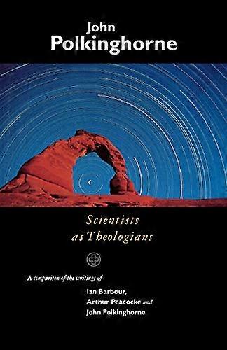 Scientists as Theologians
