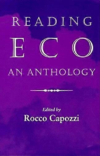 Reading Eco: An Anthology