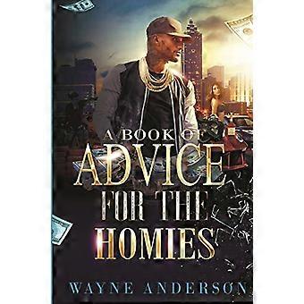 A Book of Advice for The Homies