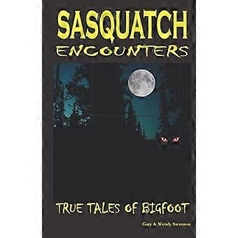 Sasquatch møder: Sande fortællinger om Bigfoot