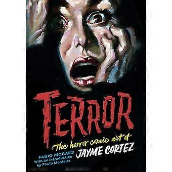 Terror: Die Horror-Comic-Kunst von Jayme Cortez
