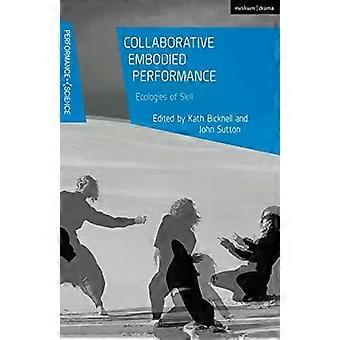 Performance Corporal Colaborativa - Kath Bicknell