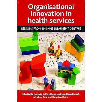 Organisationsinnovation inom hälso-och sjukvården