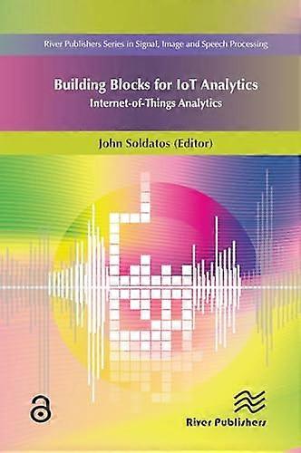 Building Blocks for IoT Analytics Internet of Things Analytics