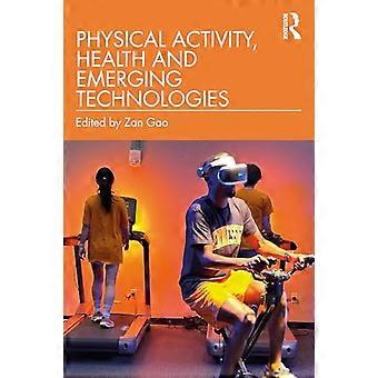 Physical Activity Health and Emerging Technologies
