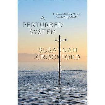 Perturbed System - Susannah Crockford