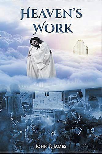 Heaven's work