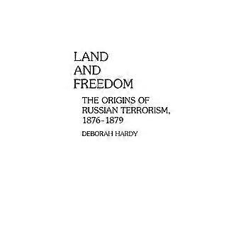 Land And Freedom The Origins Of Russian Terrorism 1876-1879 - Deborah Hardy - Hardcover - English Book - History